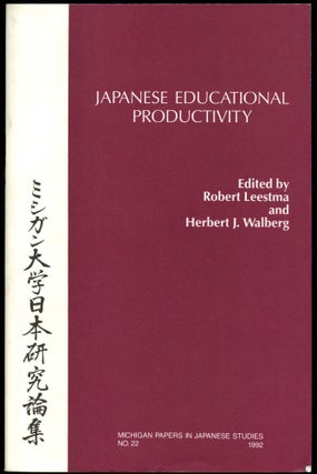 Item #B52557 Japanese Educational Productivity. Robert Leestma, Herbert J. Walberg