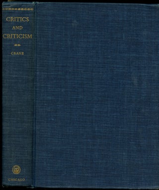 Item #B52593 Critics and Criticism: Ancient and Modern. R. S. Crane, W. R. Keast, Richard McKeon,...