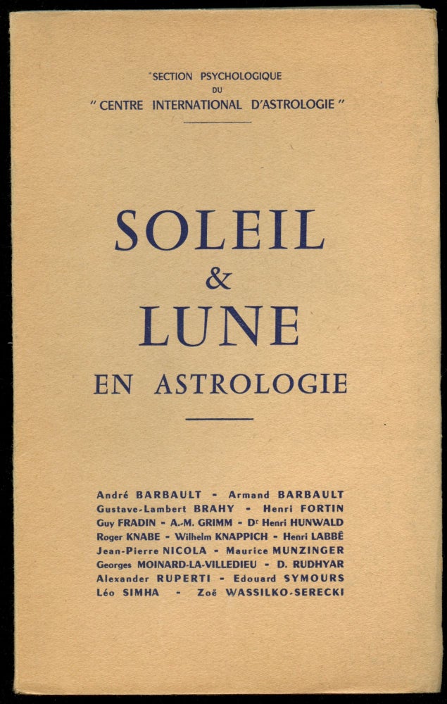Item #B52595 Soleil & Luna en Astrologie [Section Psychologique du "Centre International d'Astrologie"]. Andre Barbault.