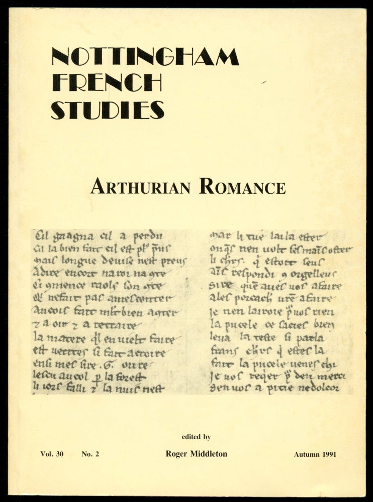 Item #B52609 Arthurian Romance [Nottingham French Studies, Vol. 30, No. 2, Autumn 1991]. Roger Middleton.
