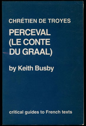 Item #B52614 Chretien de Troyes: Perceval (Le Conte du Graal). Keith Busby