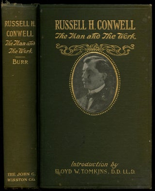 Item #B52635 Russell H. Conwell: Founder of the Institutional Church in America--The Man and the...