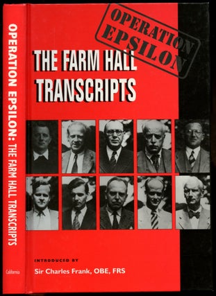 Item #B52672 Operation Epsilon: The Farm Hall Transcripts. Charles Frank, Introduction