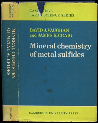Item #B52746 Mineral Chemistry of Metal Sulfides. David J. Vaughan, James R. Craig