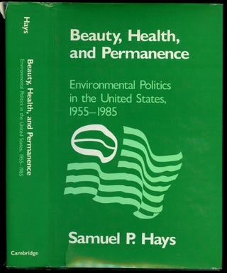 Item #B52820 Beauty, Health, and Permanence: Environmental Politics in the United States,...