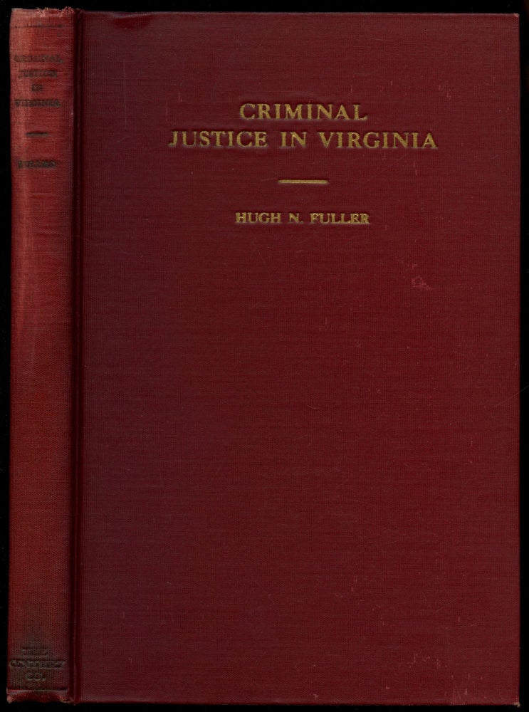 Item #B52890 Criminal Justice in Virginia. Hugh N. Fuller.