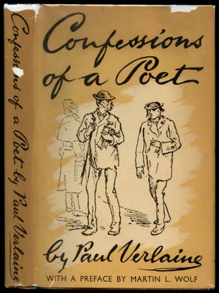 Item #B52937 Confessions of a Poet. Paul Verlaine, Martin L. Wolf