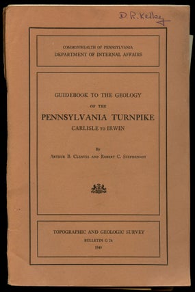 Item #B52992 Guidebook to the Geology of the Pennsylvania Turnpike: Carlisle to Irwin. Arthur B....