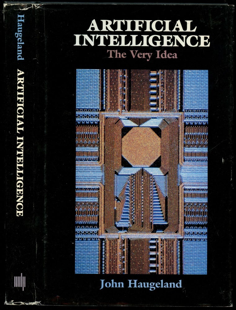 Item #B53131 Artificial Intelligence: The Very Idea. John Haugeland.