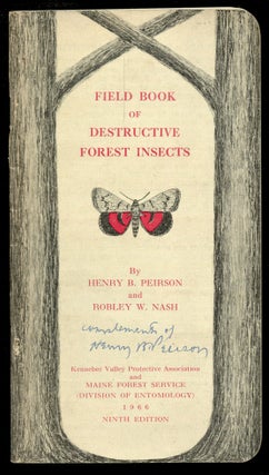 Item #B53149 Field Book of Destructive Forest Insects [Signed by Peirson!]. Henry B. Peirson,...