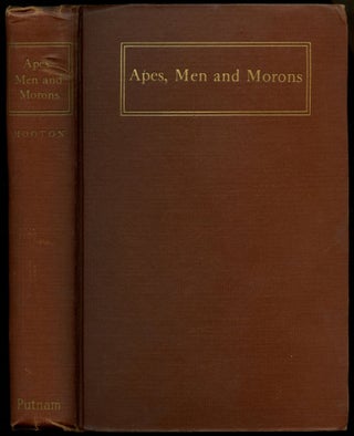 Item #B53283 Apes, Men, and Morons. Earnest Albert Hooton