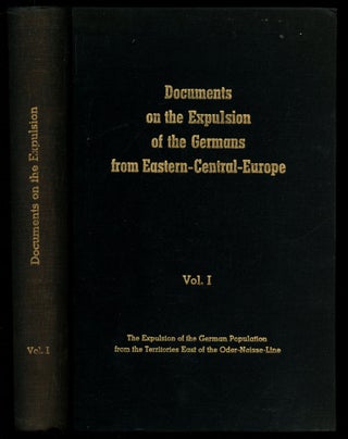Item #B53352 The Expulsion of the German Population from the Territories East of the...