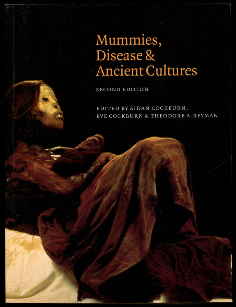 Item #B53493 Mummies, Disease & Ancient Cultures. Aidan Cockburn, Eve Cockburn, Theodore A. Reyman.