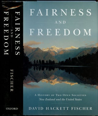 Item #B53514 Fairness and Freedom: A History of Two Open Societies, New Zealand and the United...