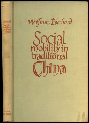 Item #B53604 Social Mobility in Traditional China. Wolfram Eberhard