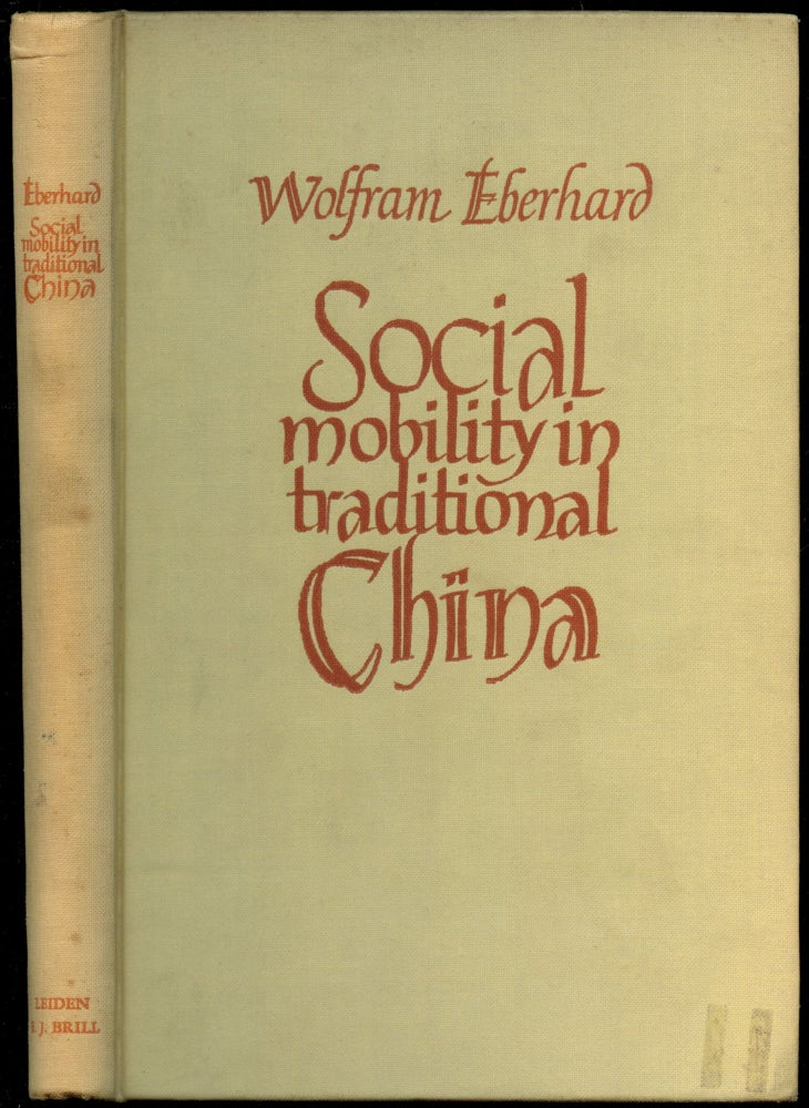 Item #B53604 Social Mobility in Traditional China. Wolfram Eberhard.