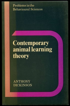 Item #B53668 Contemporary Animal Learning Theory. Anthony Dickinson