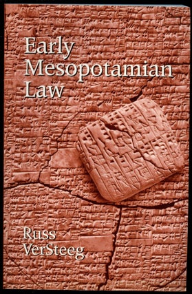 Item #B53672 Early Mesopotamian Law. Russ VerSteeg
