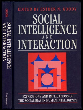 Item #B53678 Social Intelligence and Interaction: Expressions and Implications of the Social Bias...