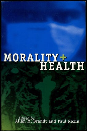 Item #B53687 Morality and Health. Allan M. Brandt, Paul Rozin