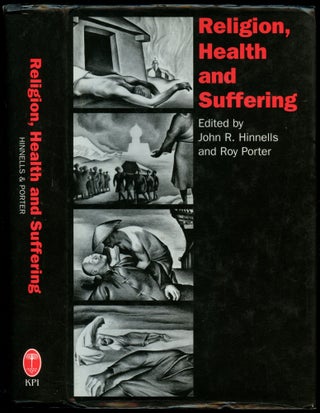 Item #B53694 Religion, Health and Suffering. John R. Hinnells, Roy Porter