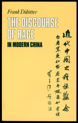 Item #B53716 The Discourse of Race in Modern China. Frank Dikotter