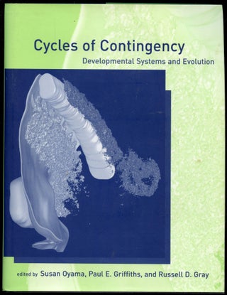 Item #B53760 Cycles of Contingency: Developmental Systems and Evolution. Susan Oyama, Paul E....