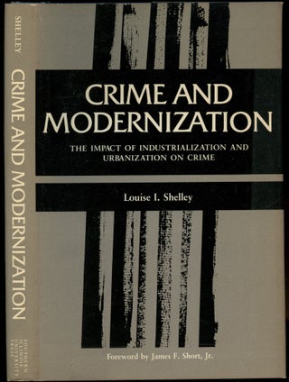 Item #B53889 Crime and Modernization: The Impact of Industrialization and Urbanization on Crime....
