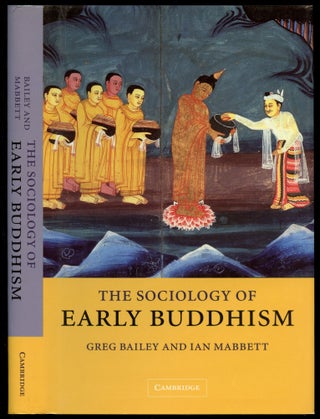 Item #B53956 The Sociology of Early Buddhism. Greg Bailey, Ian Mabbett
