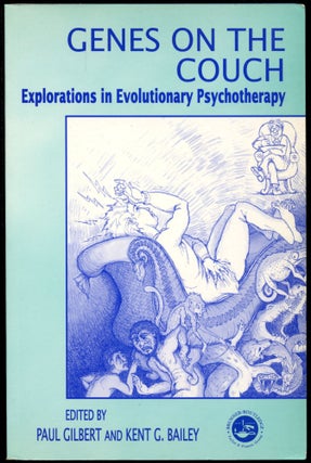 Item #B53970 Genes on the Couch: Explorations in Evolutionary Psychotherapy. Paul Gilbert, Kent...
