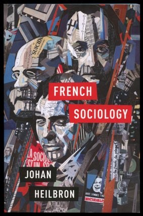 Item #B53981 French Sociology. Johan Heilbron