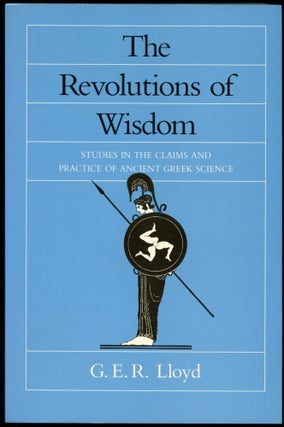 Item #B54036 The Revolutions of Wisdom: Studies in the Claims and Practice of Ancient Greek...
