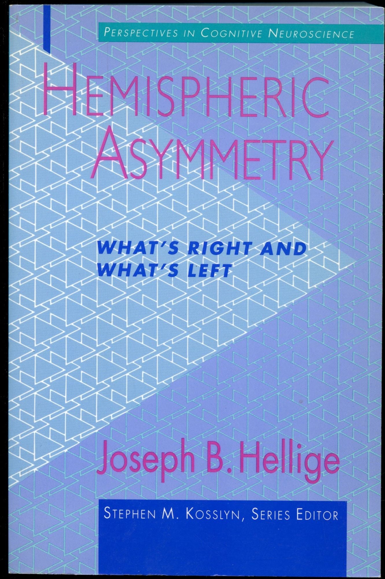 Hemispheric Asymmetry: What's Right And What's Left | Joseph B. Hellige ...