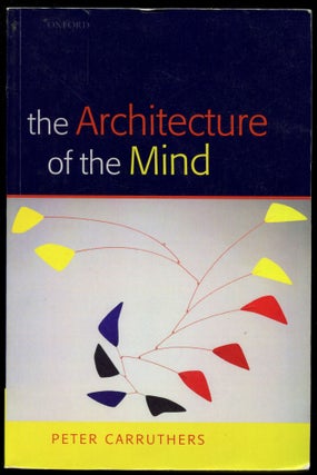Item #B54071 The Architecture of the Mind: Massive Modularity and the Flexibility of Thought....