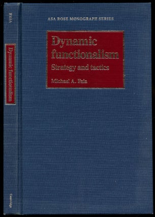 Item #B54173 Dynamic Functionalism: Strategy and Tactics. Michael A. Faia