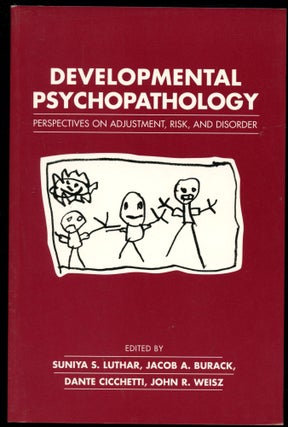 Item #B54206 Developmental Psychopathology: Perspectives on Adjustment, Risk, and Disorder....
