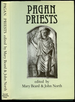 Item #B54213 Pagan Priests: Religion and Power in the Ancient World. Mary Beard, John North