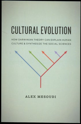 Item #B54320 Cultural Evolution: How Darwinian Theory Can Explain Human Culture and Synthesize...