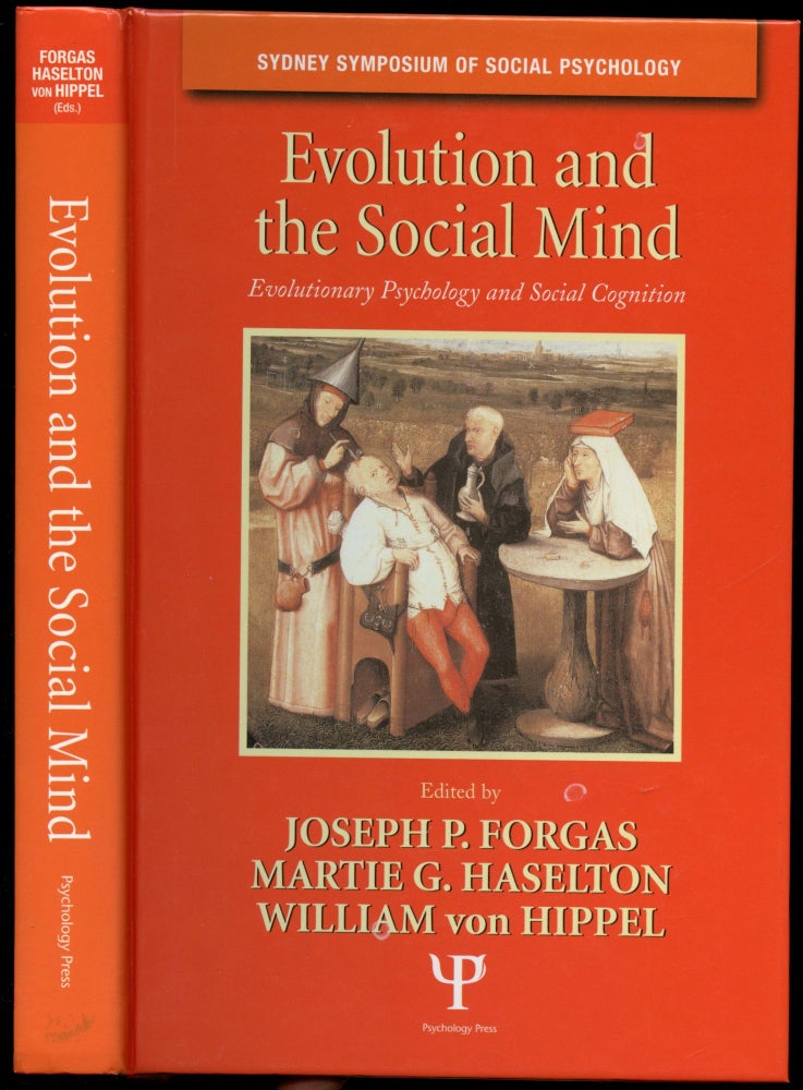 Item #B54388 Evolution and the Social Mind: Evolutionary Psychology and Social Cognition. Joseph P. Forgas, Martie G. Haselton, Willian von Hippel.