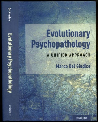Item #B54404 Evolutionary Psychopathology: A Unified Approach. Marco del Giudice