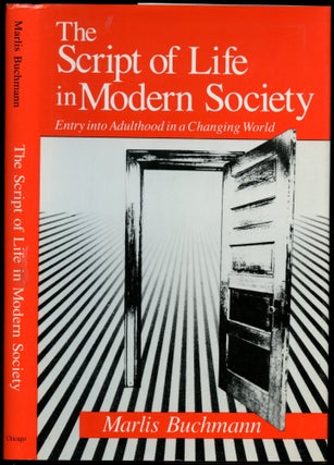 Item #B54416 The Script of Life in Modern Society: Entry Into Adulthood in a Changing World....