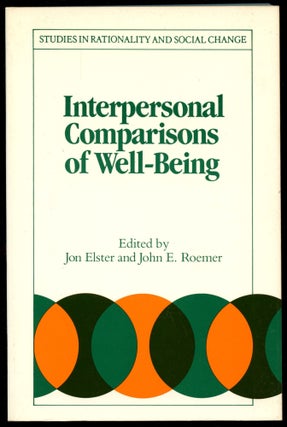 Item #B54473 Interpersonal Comparisons of Well-Being. Jon Elster, John E. Roemer