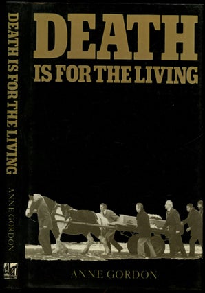 Item #B54477 Death is for the Living. Anne Gordon