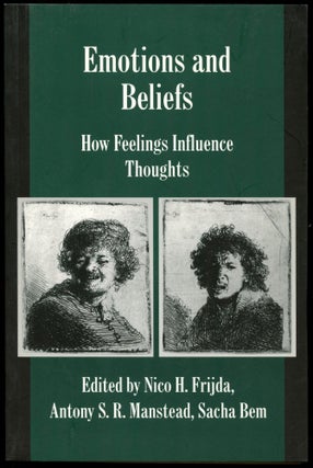 Item #B54501 Emotions and Beliefs: How Feelings Influence Thoughts. Nico H. Frijda, Antony S. R....