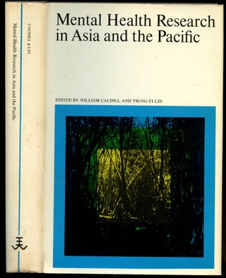 Item #B54506 Mental Health Research in Asia and the Pacific. William Caudill, Tsung-Yi Lin