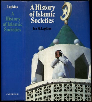 Item #B54524 A History of Islamic Societies. Ira M. Lapidus