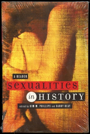 Item #B54525 Sexualities in History: A Reader. Kim M. Phillips, Barry Reay