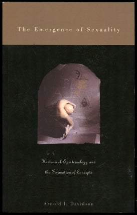 Item #B54527 The Emergence of Sexuality: Historical Epistemology and the Formation of Concepts....