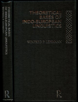 Item #B54540 Theoretical Bases of Indo-European Linguistics. Winfred P. Lehmann