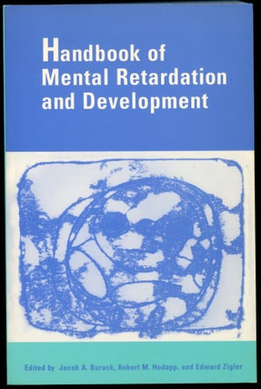 Item #B54542 Handbook of Mental Retardation and Development. Jacob A. Burack, Robert M. Hodapp,...
